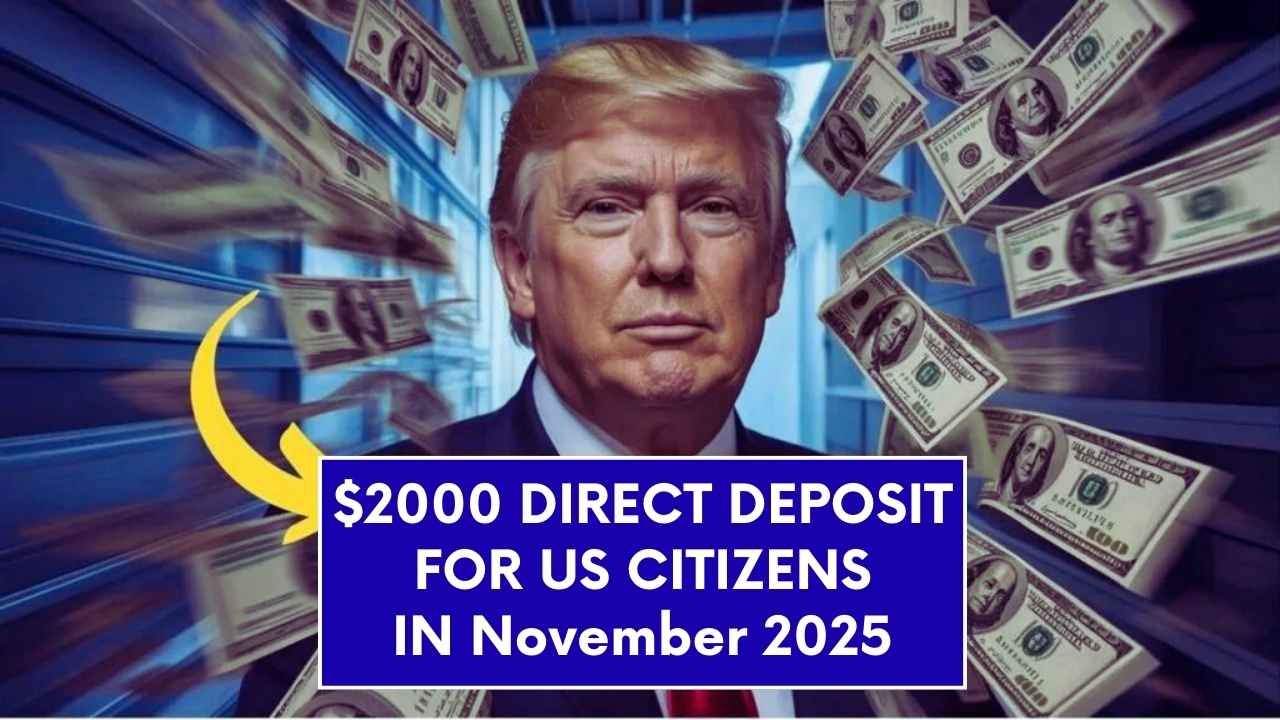 $2000 Direct Deposit for U.S. Citizens in November 2025