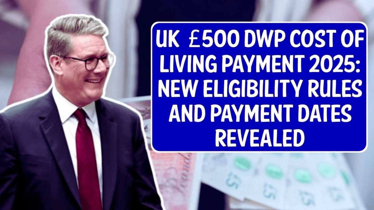 £500 Cost of Living Payment 2025